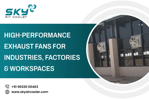 High Performance Exhaust Fans For Industries Factories Workspaces