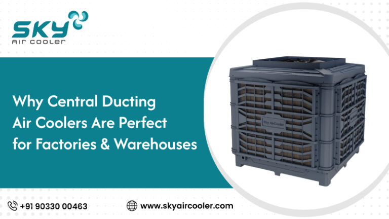 Why-Central-Ducting-Air-Coolers-Are-Perfect-for-Factories-&-Warehouses